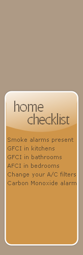 Smoke alarms present
GFCI in kitchens 
GFCI in bathrooms
AFCI in bedrooms
Change your A/C filters
Carbon Monoxide alarm


